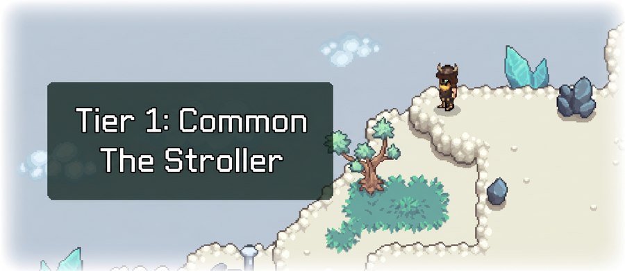 Tier 1: Common — The Stroller